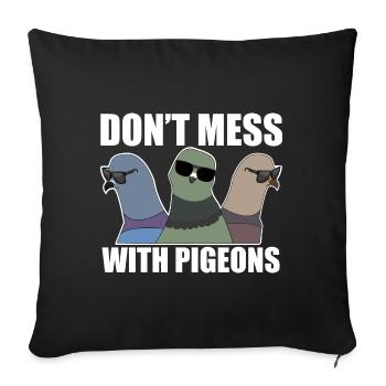 Don't Mess With Pigeons Design for Pigeon Lovers - Sofa pillowcase 17,3'' x 17,3'' (45 x 45 cm) - black - Front