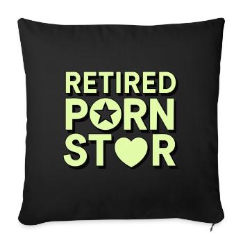 Retired Porn Star - Sofa pillowcase 17,3'' x 17,3'' (45 x 45 cm) - black - Front