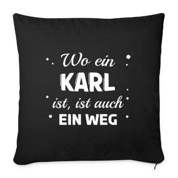 Karl Name Spruch Design für stolze Karls - Sofakissenbezug 45 x 45 cm - Schwarz - Vorne