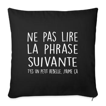 Ne pas lire la phrase suivante - Citations Cool - Housse de coussin décorative 45 x 45 cm - noir - Devant