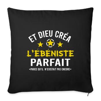 Ébéniste cadeau drôle homme métier - Housse de coussin décorative 45 x 45 cm - noir - Devant