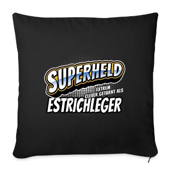 Superheld, clever getarnt als Estrichleger - Sofakissenbezug 45 x 45 cm - Schwarz - Vorne
