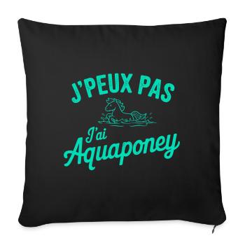 tee shirt I can't I have aquapony - Sofa pillowcase 17,3'' x 17,3'' (45 x 45 cm) - black - Front