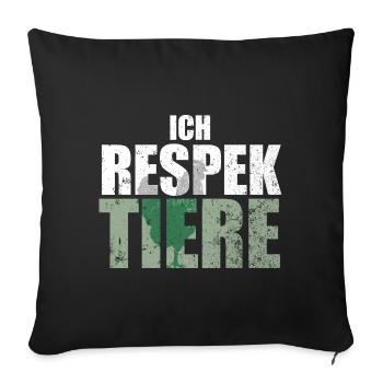 Ich Respektiere Tiere Tierschutz Huhn Vegan - Sofakissenbezug 45 x 45 cm - Schwarz - Vorne