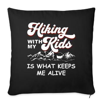Randonner avec mes enfants me permet de rester en vie - Housse de coussin décorative 45 x 45 cm - noir - Devant