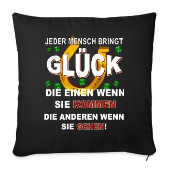 Jeder Mensch bringt Glück - Sofakissenbezug 45 x 45 cm - Schwarz - Vorne