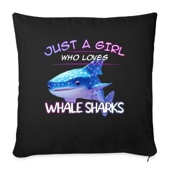 Just a Girl who loves Whale Sharks - Scuba diving - Sofakissenbezug 45 x 45 cm - Schwarz - Vorne