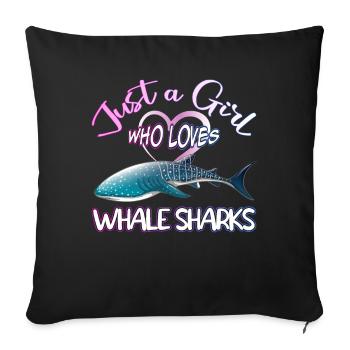 Just a Girl who loves Whale Sharks - Scuba diving - Sofakissenbezug 45 x 45 cm - Schwarz - Vorne