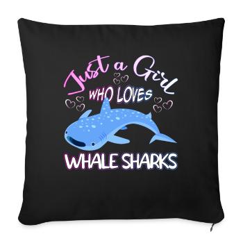 Just a Girl who loves Whale Sharks - Scuba diving - Sofakissenbezug 45 x 45 cm - Schwarz - Vorne