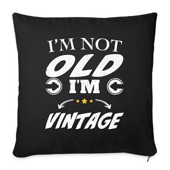 Je ne suis pas vieux, je suis vintage - Housse de coussin décorative 45 x 45 cm - noir - Devant