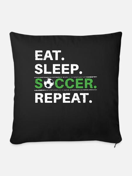 Eat Sleep Soccer Repeat - Fußballspieler - Sofakissenbezug 45 x 45 cm - Schwarz