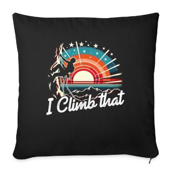 I climb that - funny climbing design - Sofa pillowcase 17,3'' x 17,3'' (45 x 45 cm) - black - Front