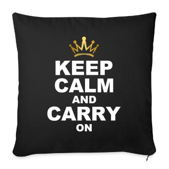 Keep calm and carry on - Sofakissenbezug 45 x 45 cm - Schwarz - Vorne
