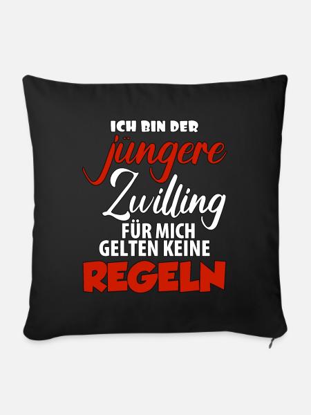 Ich bin der jüngere Zwilling für mich gelten keine - Sofakissenbezug 45 x 45 cm - Schwarz