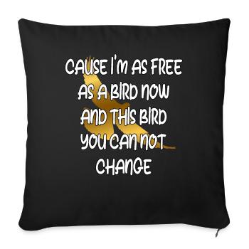 Free as a Bird: Unchanging Spirit - Sofa pillowcase 17,3'' x 17,3'' (45 x 45 cm) - black - Front