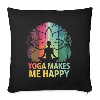 Yoga makes me happy - Sofa pillowcase 17,3'' x 17,3'' (45 x 45 cm) - black - Front