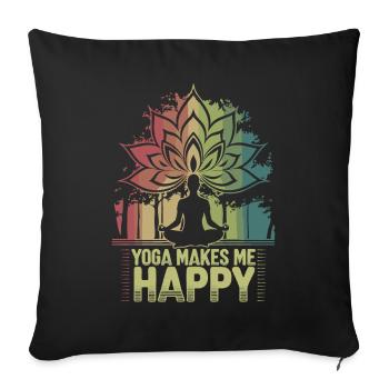 Yoga makes me happy - Sofa pillowcase 17,3'' x 17,3'' (45 x 45 cm) - black - Front