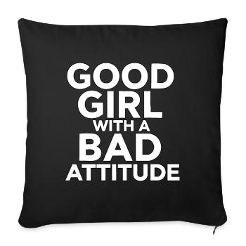Une bonne fille avec une mauvaise attitude - Housse de coussin décorative 45 x 45 cm - noir - Devant