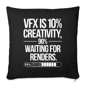 VFX, c’est 10% de créativité et 90% d’attente de rendu - Housse de coussin décorative 45 x 45 cm - noir - Devant