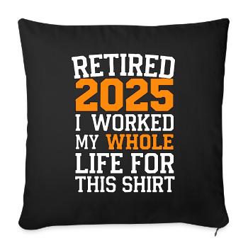 Retired 2025 - Finally Retired - Sofa pillowcase 17,3'' x 17,3'' (45 x 45 cm) - black - Front