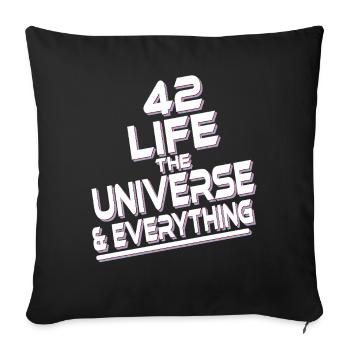 Life Universe Everything 42 answers - Sofa pillowcase 17,3'' x 17,3'' (45 x 45 cm) - black - Front