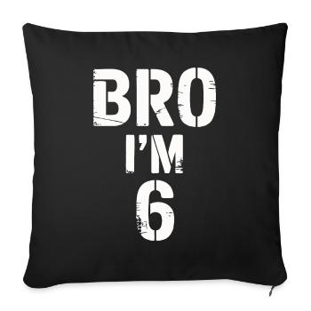 Frère, j’ai 6 ans – Design d’anniversaire cool - Housse de coussin décorative 45 x 45 cm - noir - Devant