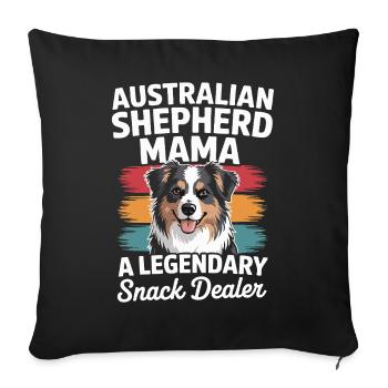 Australian Shepherd Mama, Legendary Snack Dealer - Sofa pillowcase 17,3'' x 17,3'' (45 x 45 cm) - black - Front