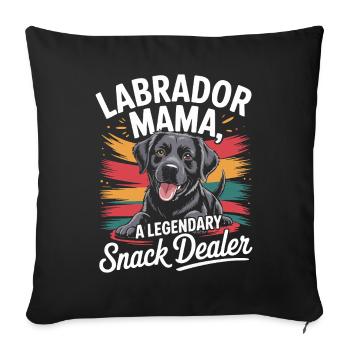 Labrador Mama Mama, Legendary Snack Dealer - Sofa pillowcase 17,3'' x 17,3'' (45 x 45 cm) - black - Front
