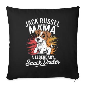 Jack Russel Mama, Legendärer Snack-Dealer - Sofakissenbezug 45 x 45 cm - Schwarz - Vorne