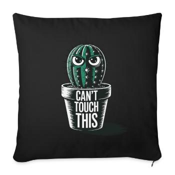 Can't Touch This – Funny Cactus with Saying - Sofa pillowcase 17,3'' x 17,3'' (45 x 45 cm) - black - Front