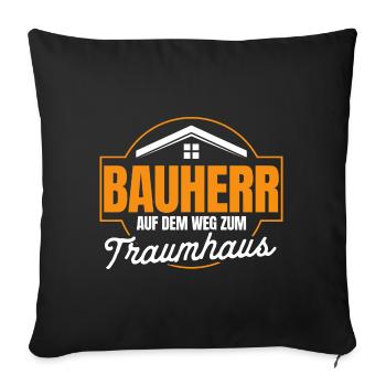 Bauherr Auf Dem Weg Zum Traumhaus Bauherr Geschenk - Sofakissenbezug 45 x 45 cm - Schwarz - Vorne