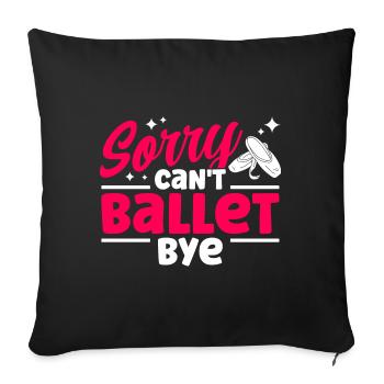 Ballet Dance Ballerina Ballet Dancer Gift - Sofa pillowcase 17,3'' x 17,3'' (45 x 45 cm) - black - Front