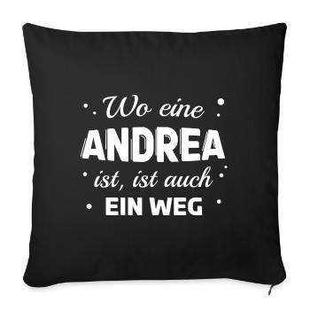 Andrea Name Spruch Design für stolze Andreas - Sofakissenbezug 45 x 45 cm - Schwarz - Vorne