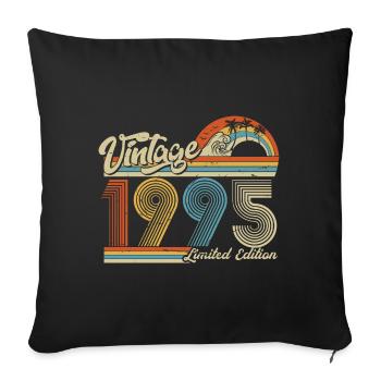 1995 Birthday born in 1995 Retro Vintage - Sofa pillowcase 17,3'' x 17,3'' (45 x 45 cm) - black - Front