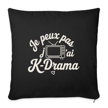 Je peux pas j'ai k-drama - Housse de coussin décorative 45 x 45 cm - noir - Devant