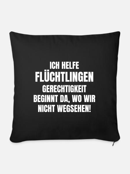 Flüchtlingshelfer für Gerechtigkeit. - Sofakissenbezug 45 x 45 cm - Schwarz