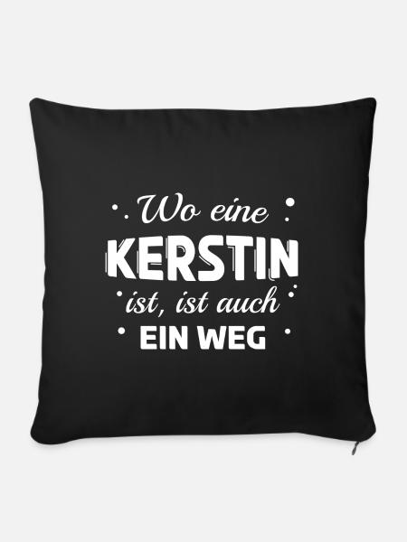 Kerstin Name Spruch Design für stolze Kerstins - Sofakissenbezug 45 x 45 cm - Schwarz