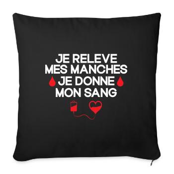 Don du Sang, Donneur de Sang, Je Donne Mon Sang - Housse de coussin décorative 45 x 45 cm - noir - Devant