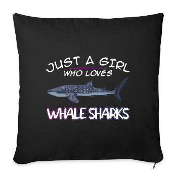 Just a Girl who loves Whale Sharks - Scuba diving - Sofakissenbezug 45 x 45 cm - Schwarz - Vorne