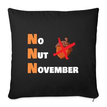 No nut november - Sofakissenbezug 45 x 45 cm - Schwarz - Vorne