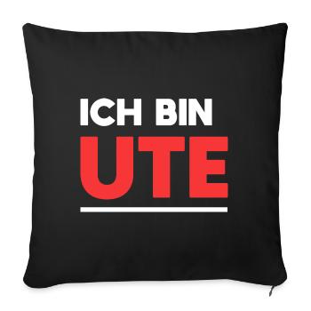Ute Name Spruch für stolze Utes - Sofakissenbezug 45 x 45 cm - Schwarz - Vorne