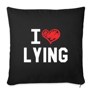 I Love Lying - Sofa pillowcase 17,3'' x 17,3'' (45 x 45 cm) - black - Front