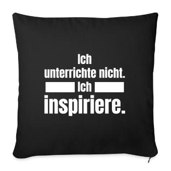 Je n’enseigne pas. J’inspire. - Housse de coussin décorative 45 x 45 cm - noir - Devant