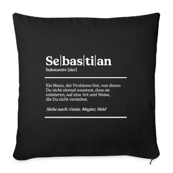 Sebastian Definition Design für stolze Sebastians - Sofakissenbezug 45 x 45 cm - Schwarz - Vorne