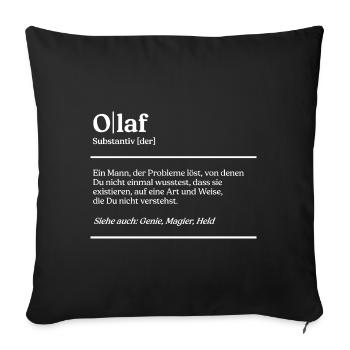 Olaf Name Definition Design für stolze Olafs - Sofakissenbezug 45 x 45 cm - Schwarz - Vorne