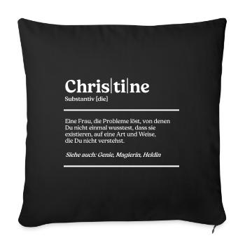 Christine Definition Design für stolze Christines - Sofakissenbezug 45 x 45 cm - Schwarz - Vorne