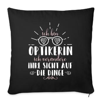 Optikerin Augenoptikerin Brillenoptik Geschenk - Sofakissenbezug 45 x 45 cm - Schwarz - Vorne