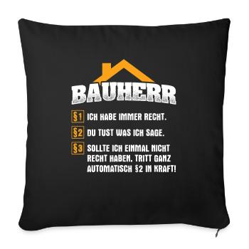 Hausbau Bauherr Baustelle - Sofakissenbezug 45 x 45 cm - Schwarz - Vorne