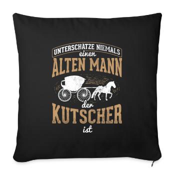 Kutscher Geschenkidee Kutsche - Sofakissenbezug 45 x 45 cm - Schwarz - Vorne