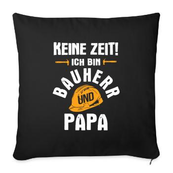 Bauherr Hausbau Baustelle - Sofakissenbezug 45 x 45 cm - Schwarz - Vorne